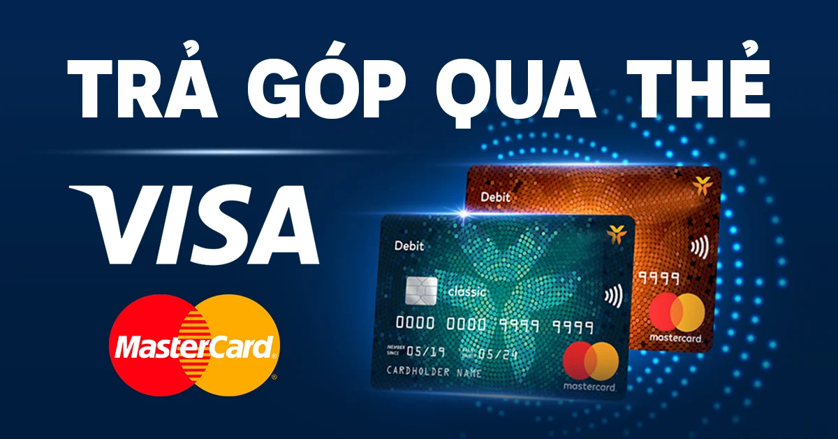 Trả góp qua thẻ Visa